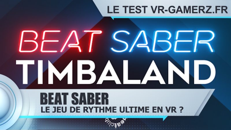 Beat saber oculus quest test vr-gamerz.fr
