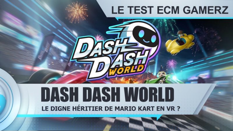 Test de Dash dash world sur Oculus quest