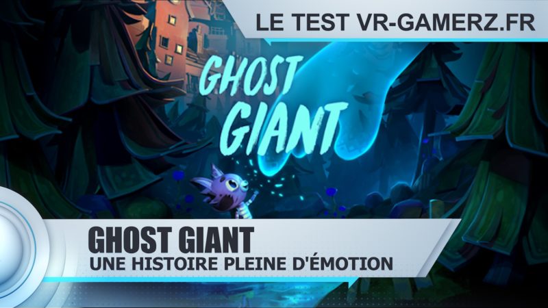Ghost giant Oculus quest test vr-gamerz.fr