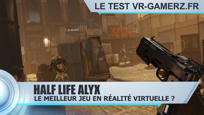 half life Alyx test vr-gamerz.fr