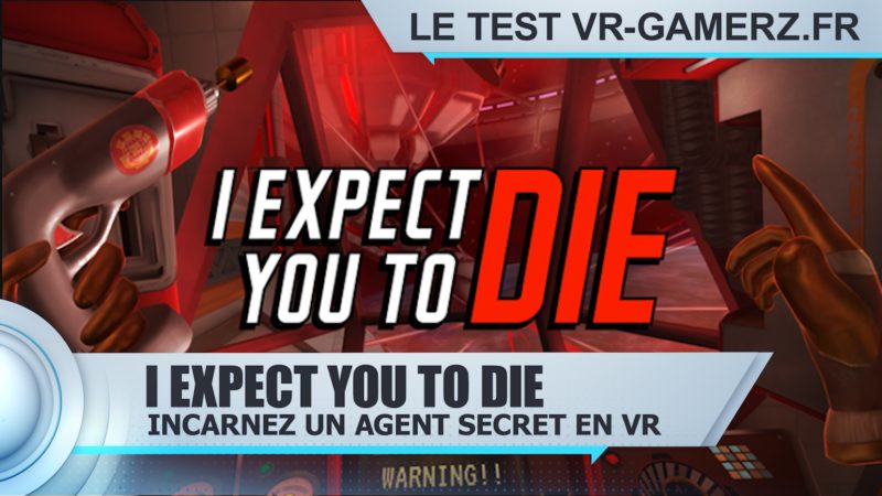 I expect to die Oculus quest test vr-gamerz.fr