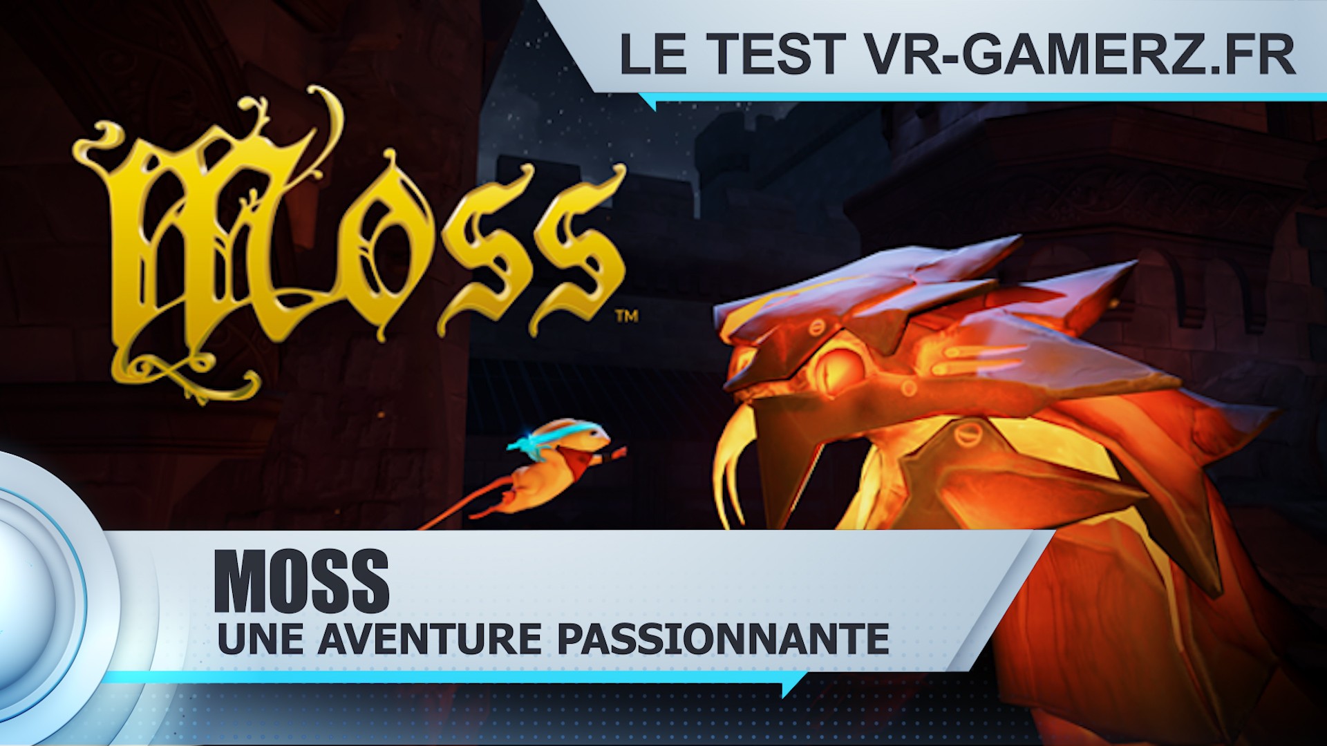Test Moss Oculus quest : Une aventure passionnante en VR !