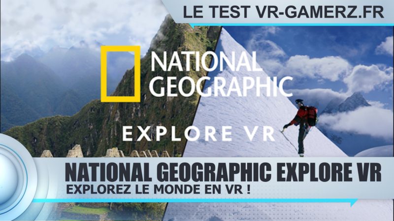 National geographic channel explore VR Oculus quest test vr-gamerz.fr