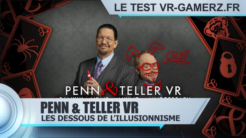 Penn & Teller Oculus quest test vr-gamerz.fr