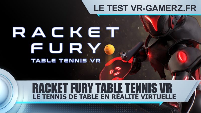 Racket fury Oculus quest test vr-gamerz.fr