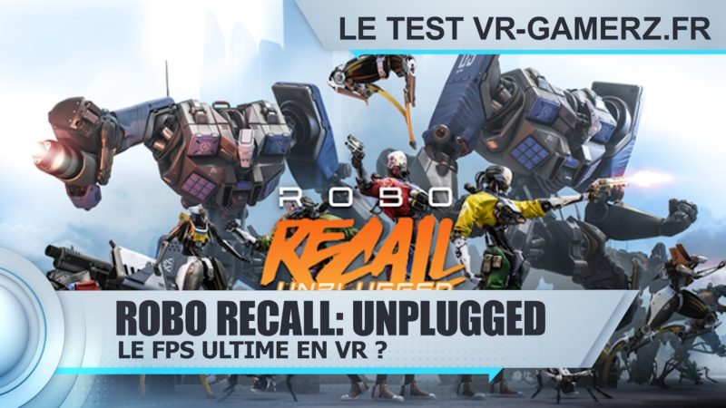 Robo recall Oculus quest test vr-gamerz.fr