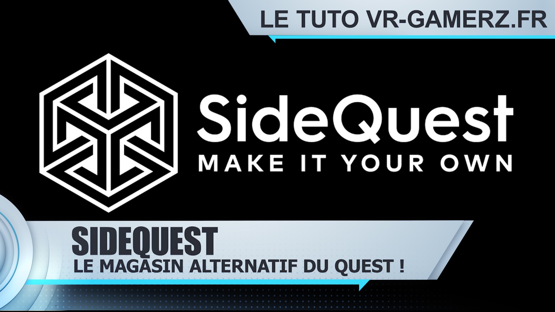 Tuto Sidequest Oculus quest 2 : le magasin alternatif de l’Oculus quest !
