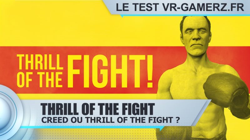 Thrill of the fight Oculus quest test vr-gamerz.fr