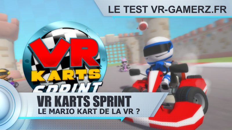 Vr Kart sprint Oculus quest test vr-gamerz.fr