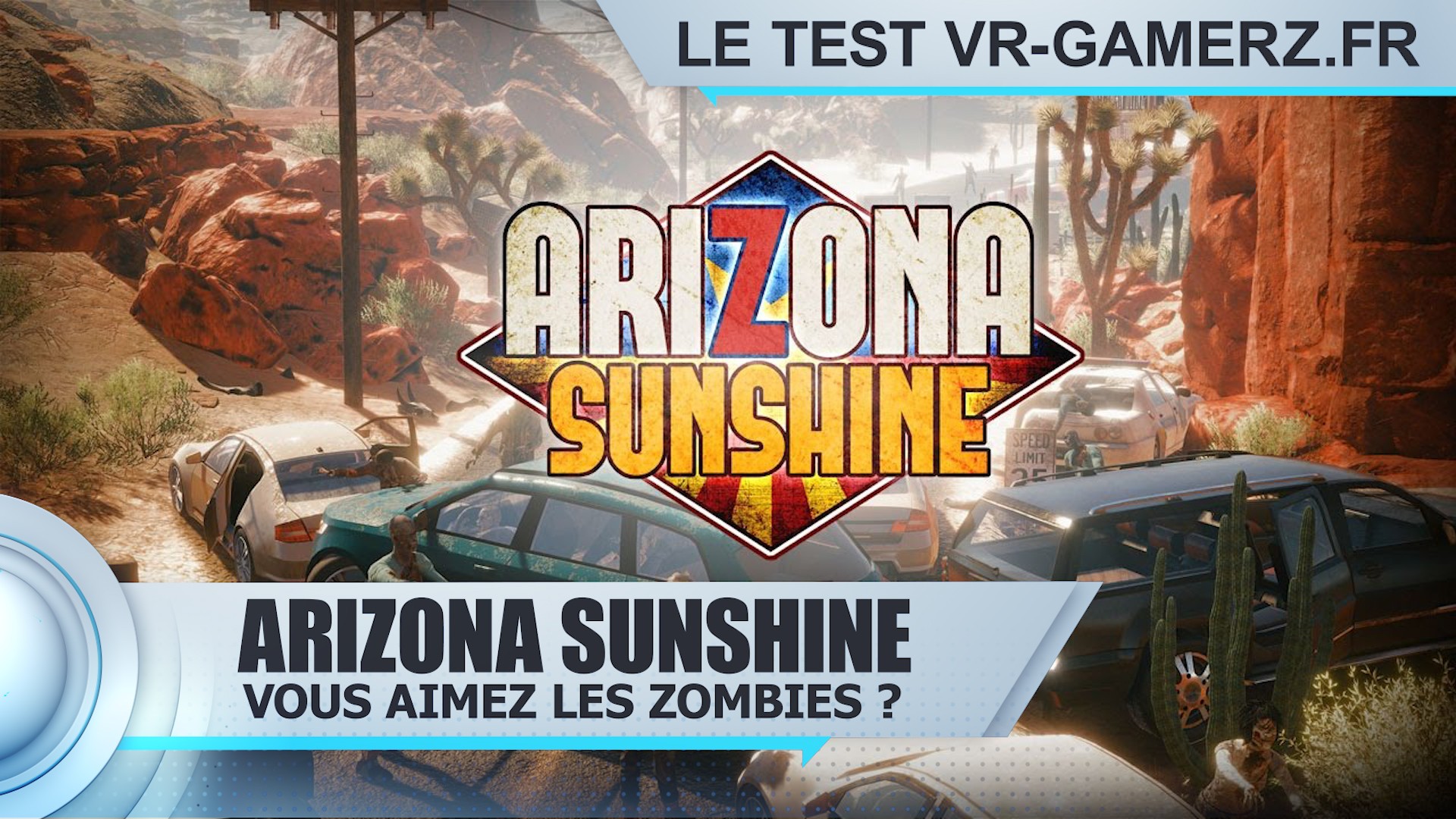 Test Arizona sunshine Oculus quest : Vous aimez les zombies ?