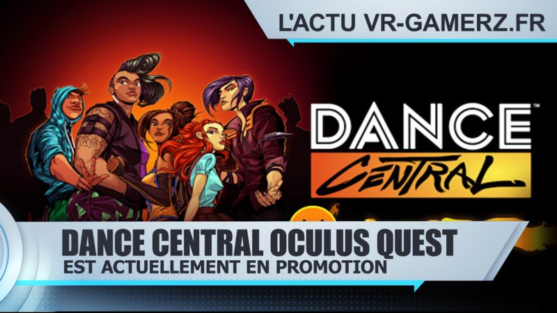 Dance central Oculus quest est en promotion
