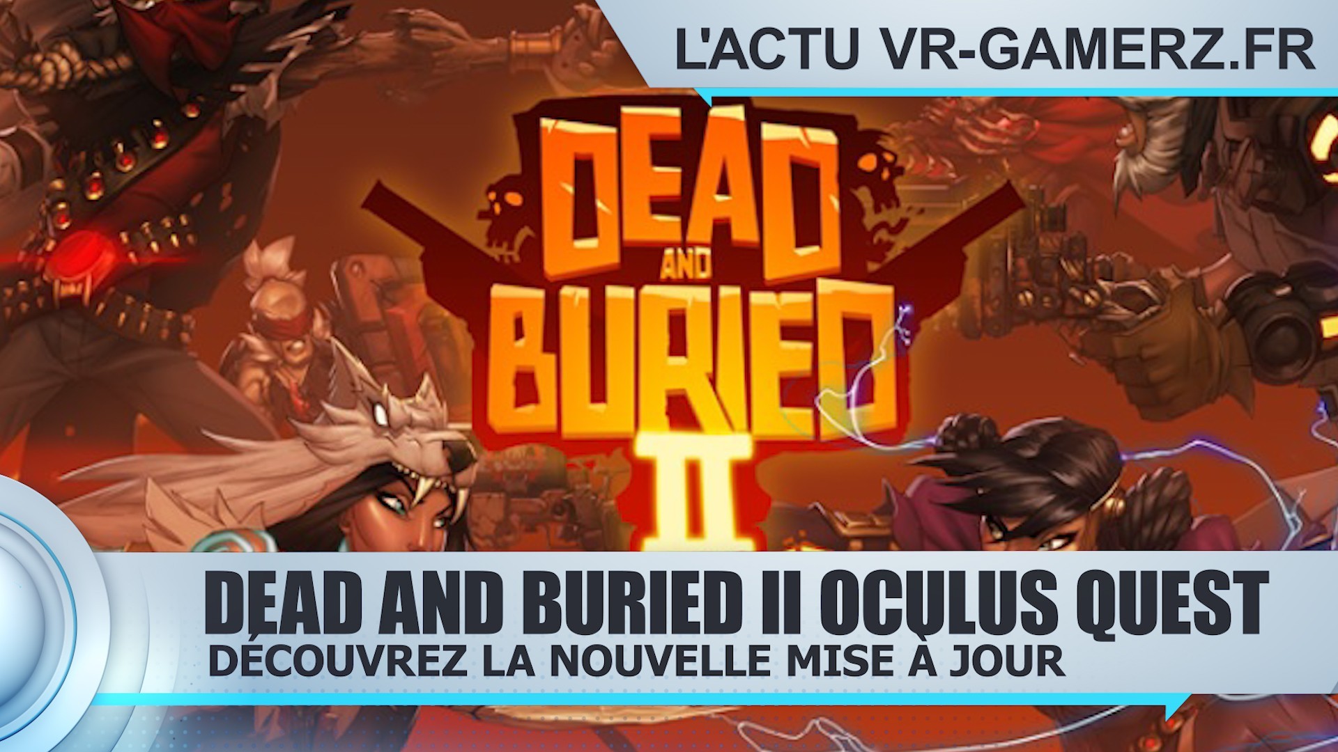 Dead and Buried II Oculus quest reçoit une mise à jour