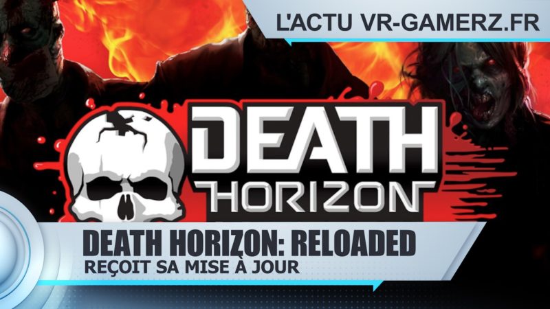 Death Horizon: Reloaded mise à jour