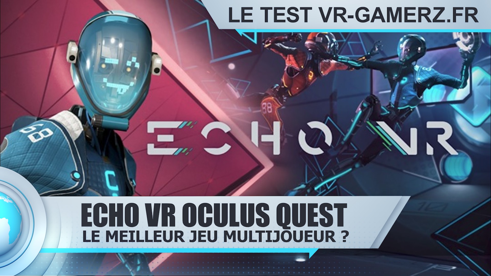 Test Echo VR Oculus quest