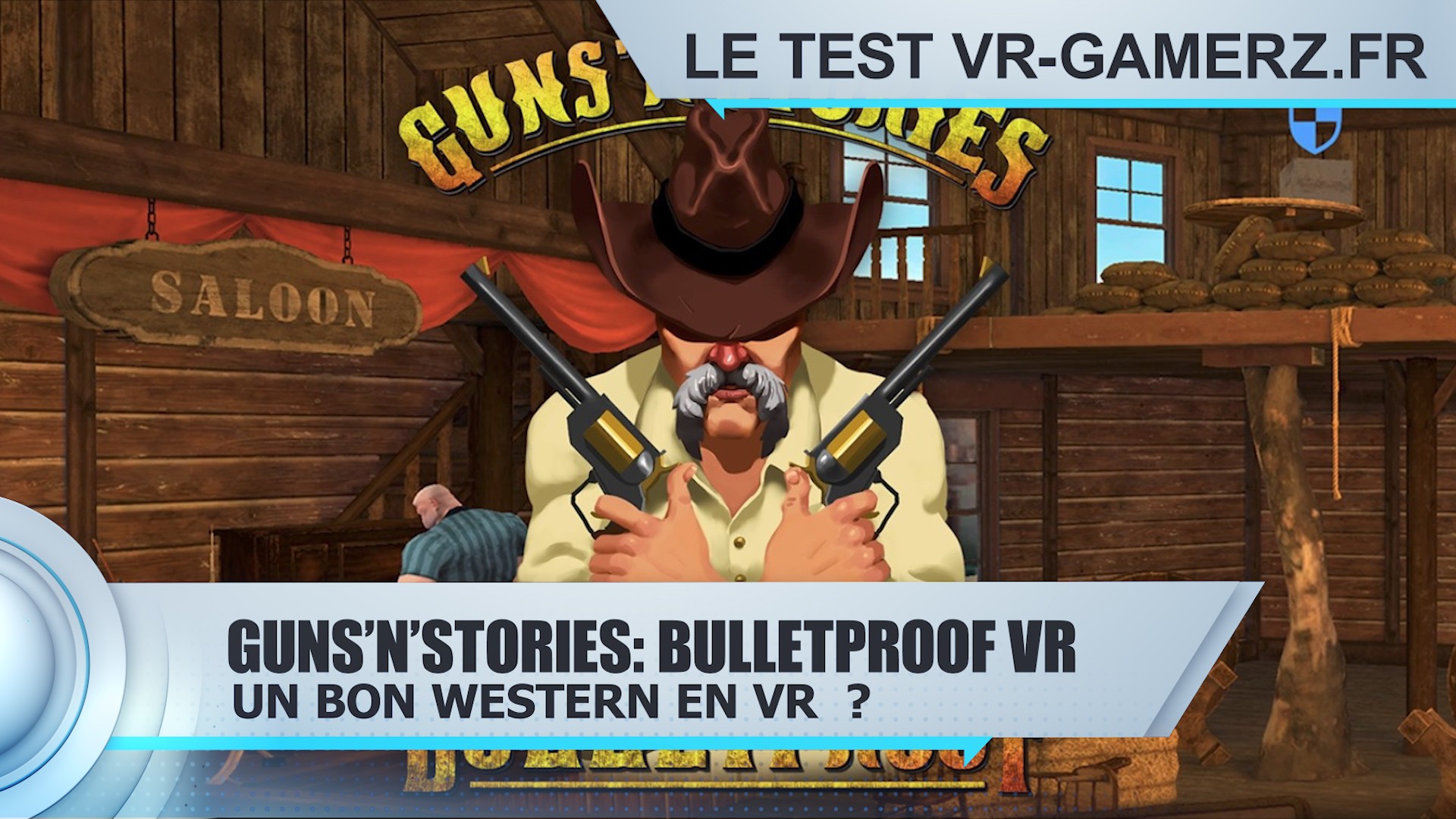 Test Guns’n’Stories: Bulletproof VR Oculus quest