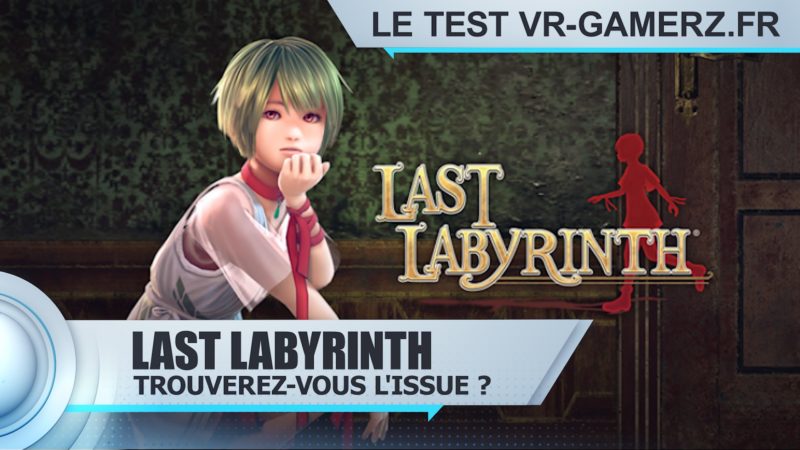 Last labyrinth Oculus quest test Vr-gamerz.fr