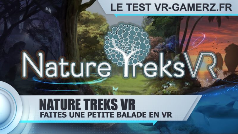 nature treks VR oculus quest test vr-gamerz.fr