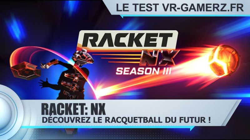 Racket: Nx Oculus quest test vr-gamerz.fr