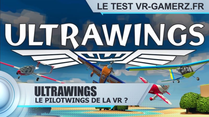 ultrawings oculus quest test vr-gamerz.fr