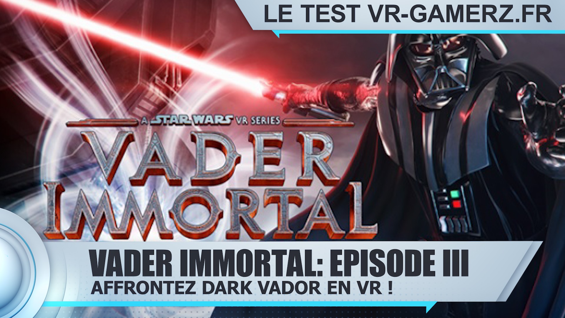Test Vader Immortal: Episode III Oculus quest