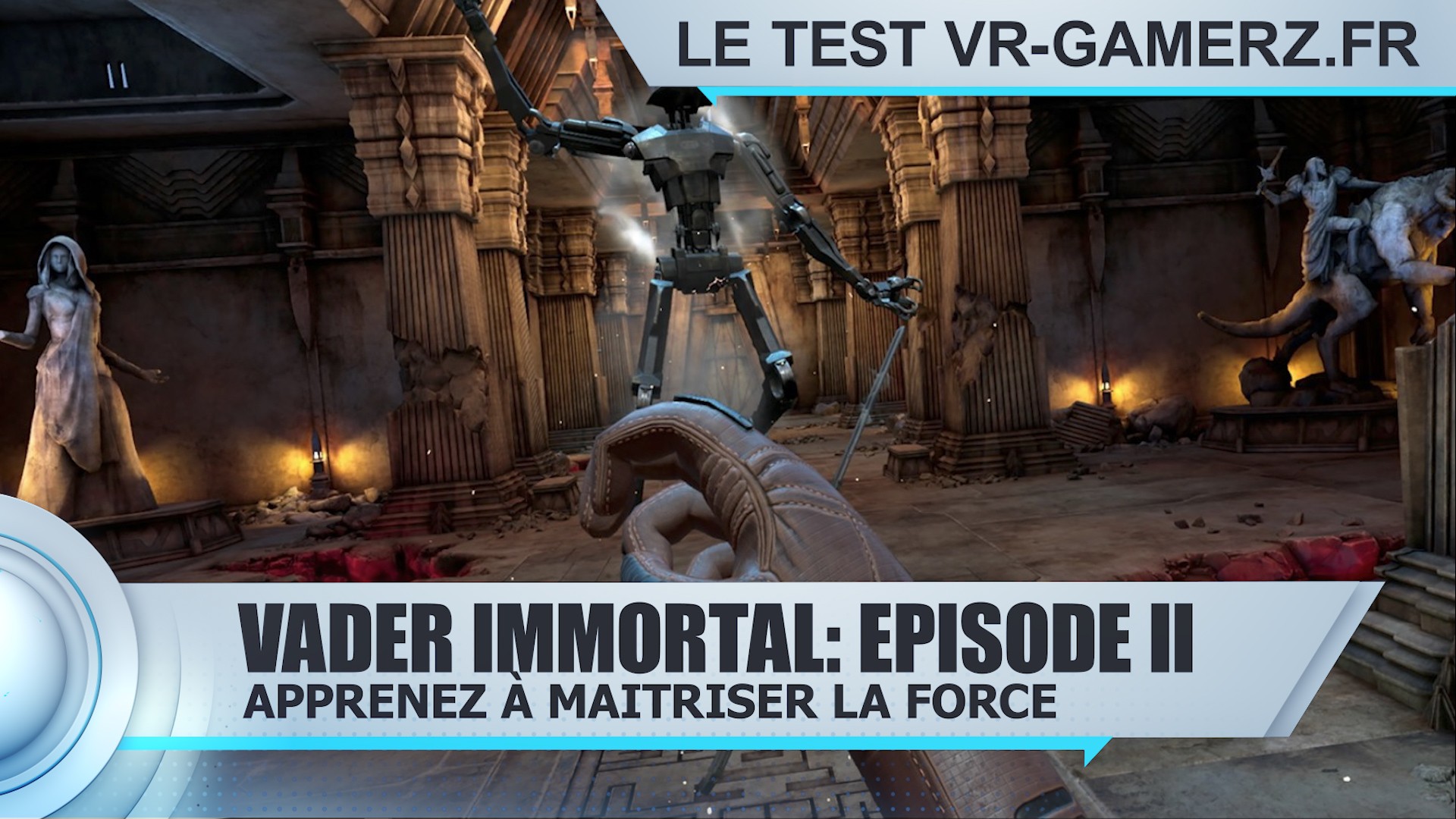 Test Vader Immortal: Episode II Oculus quest