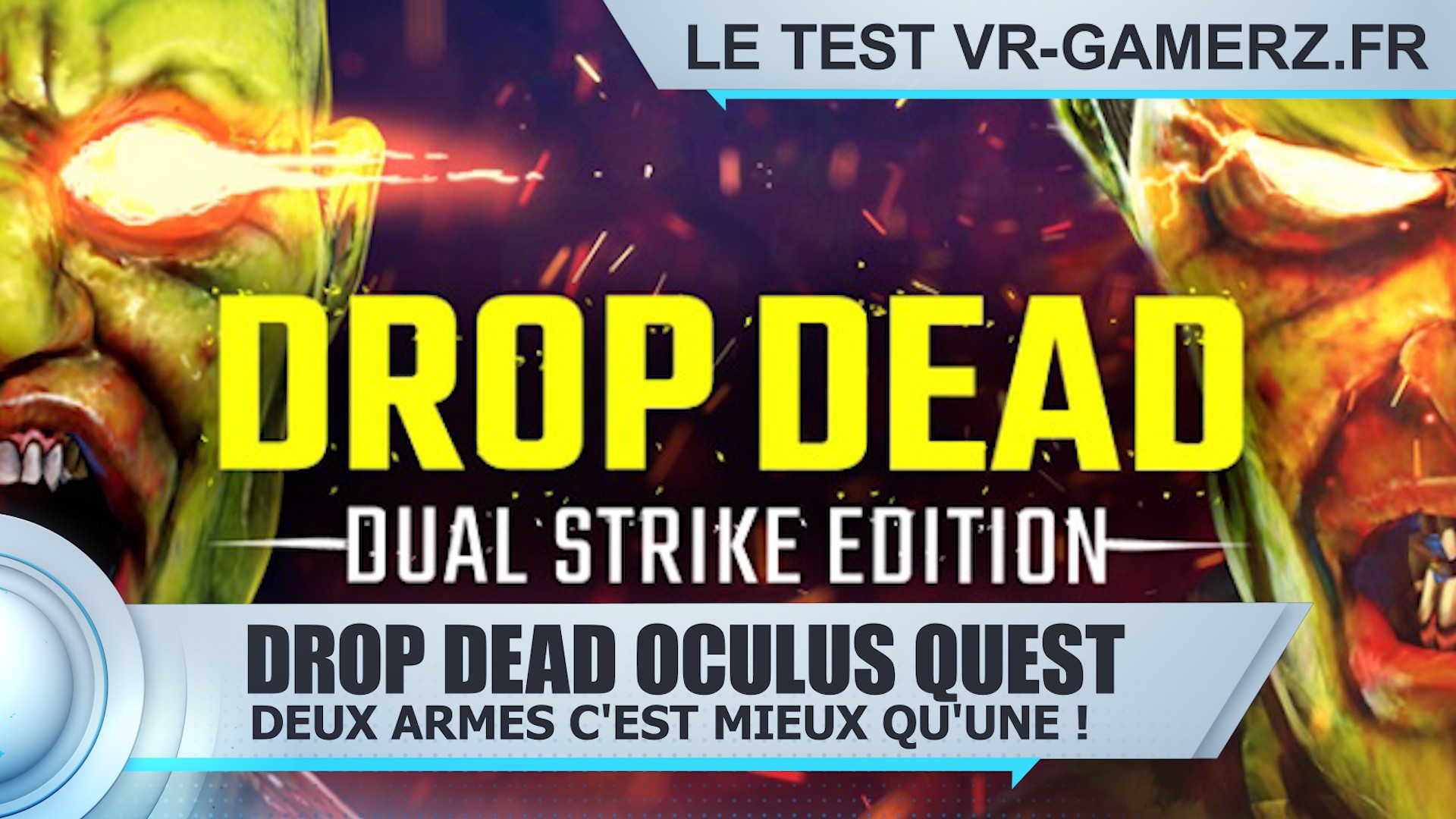 Test Drop dead dual strike édition Oculus quest