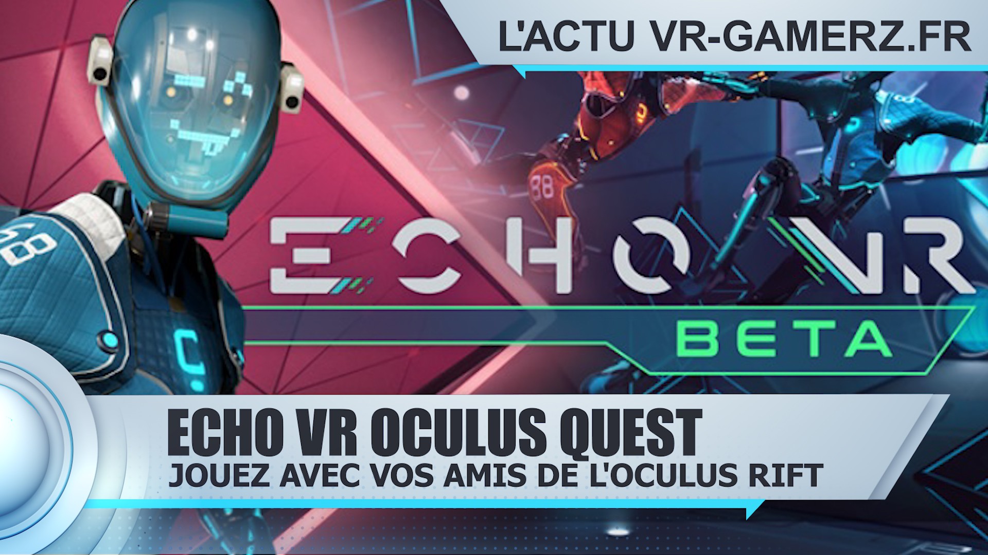 echo vr Oculus quest maj