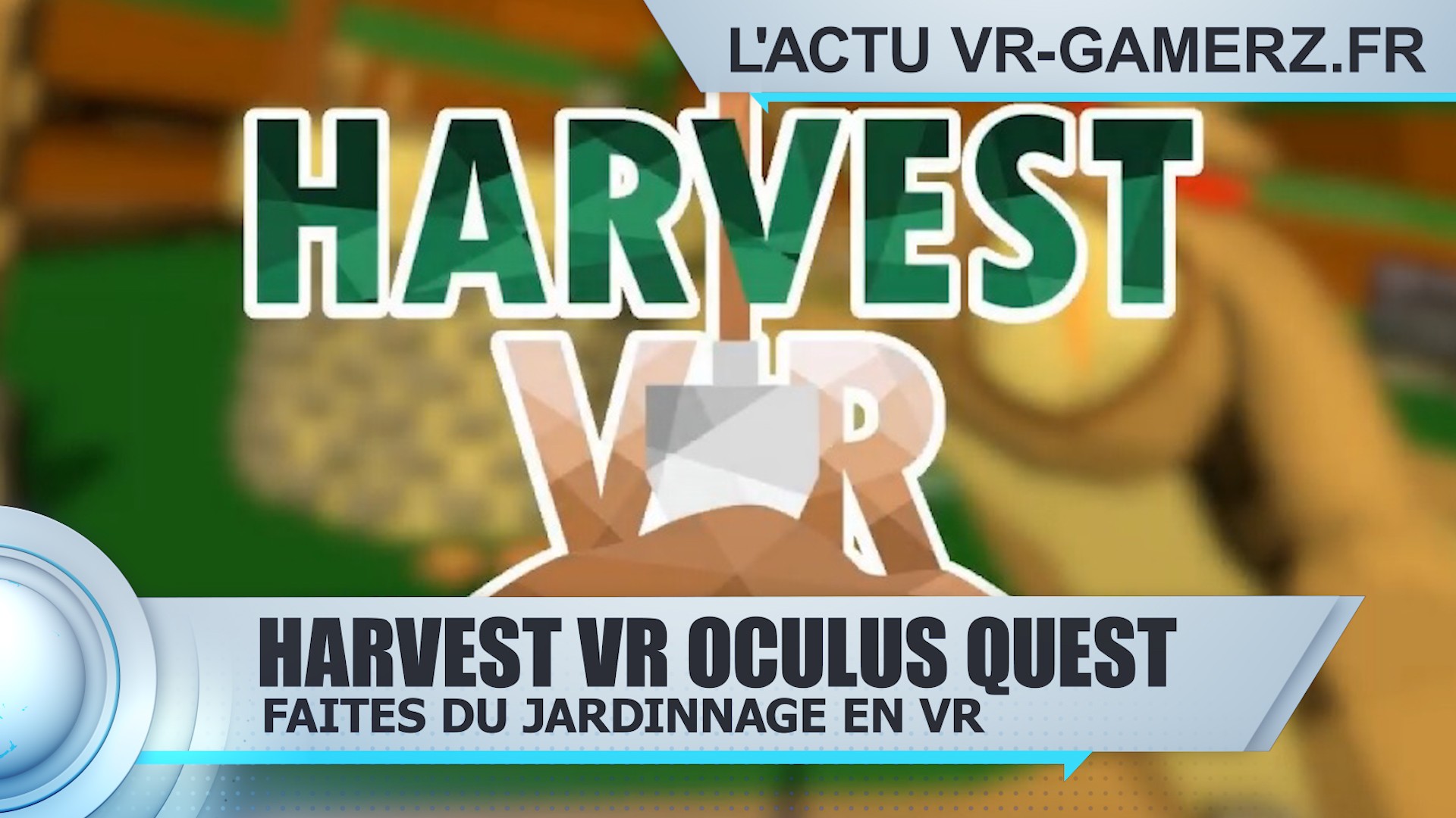Harvest VR Oculus quest