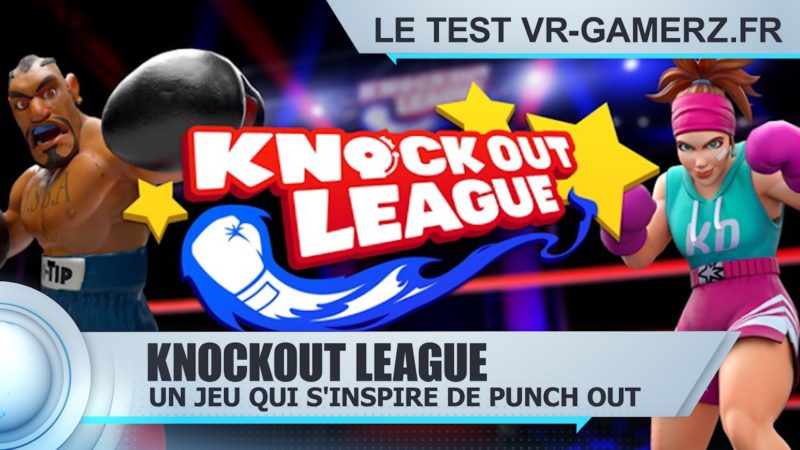 Knockout league Oculus quest test R-gamerz.fr