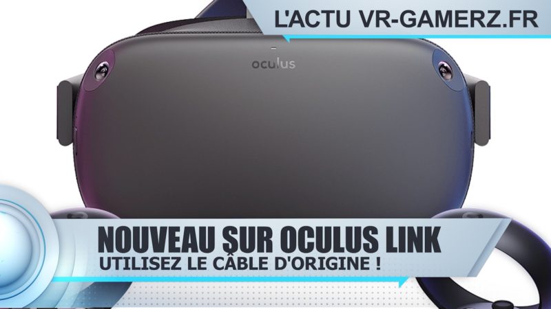 Oculus Link avec le câble d'origine