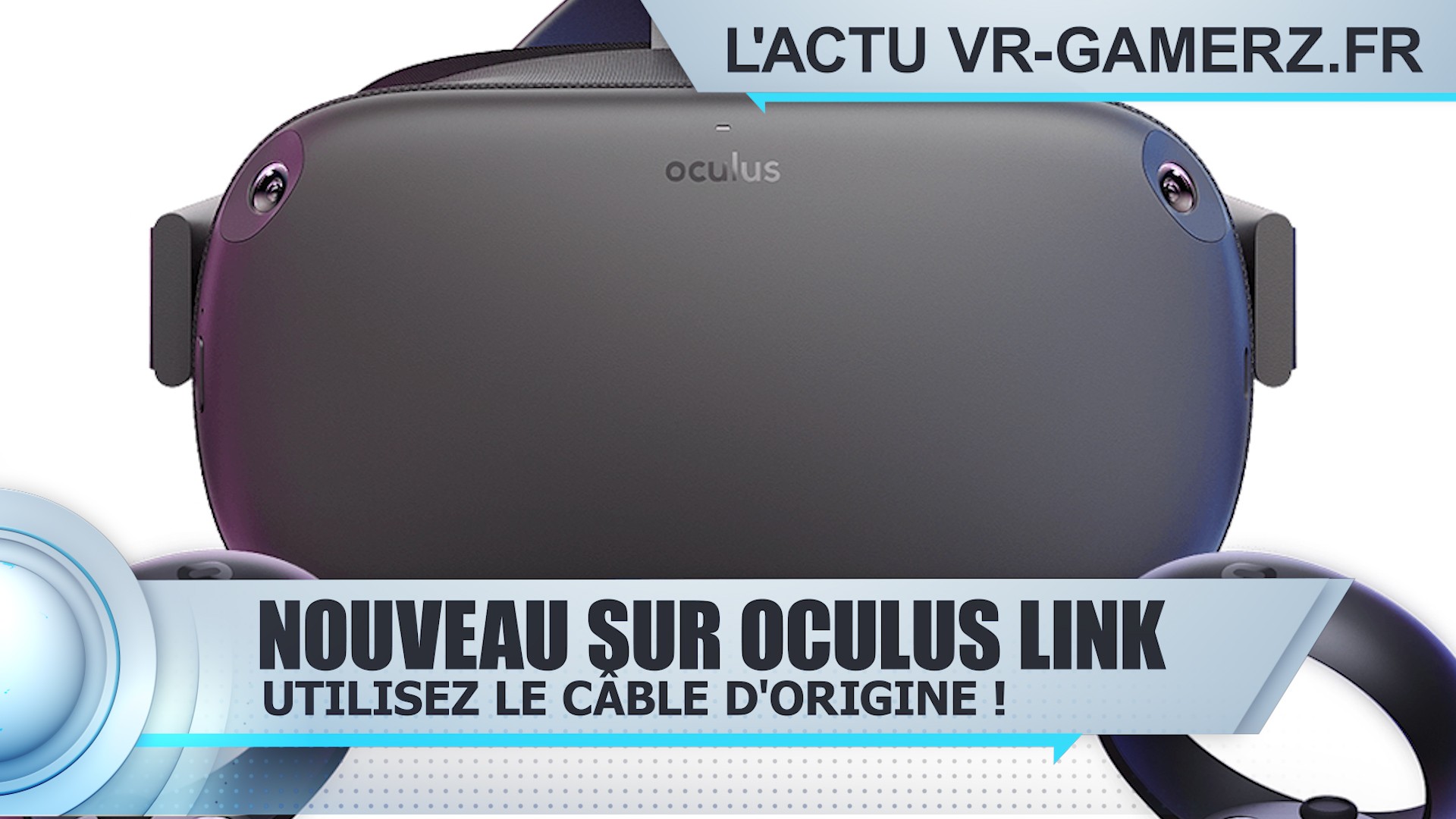 Oculus Link avec le câble d’origine