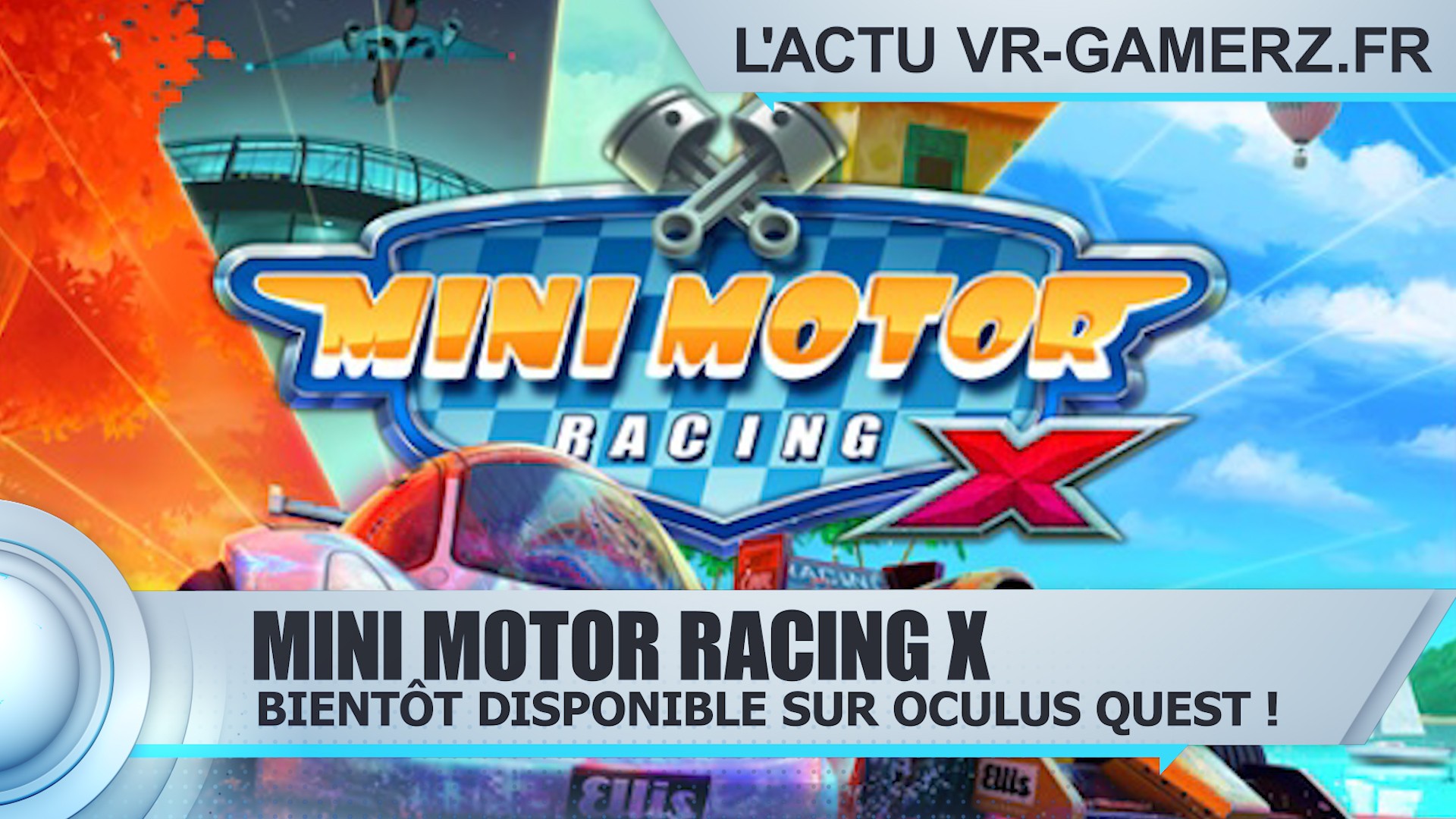 Mini Motor Racing X Oculus quest arrive bientôt !