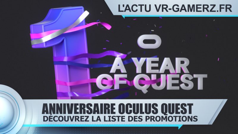 Aniversaire Oculus quest de nombreuses promo