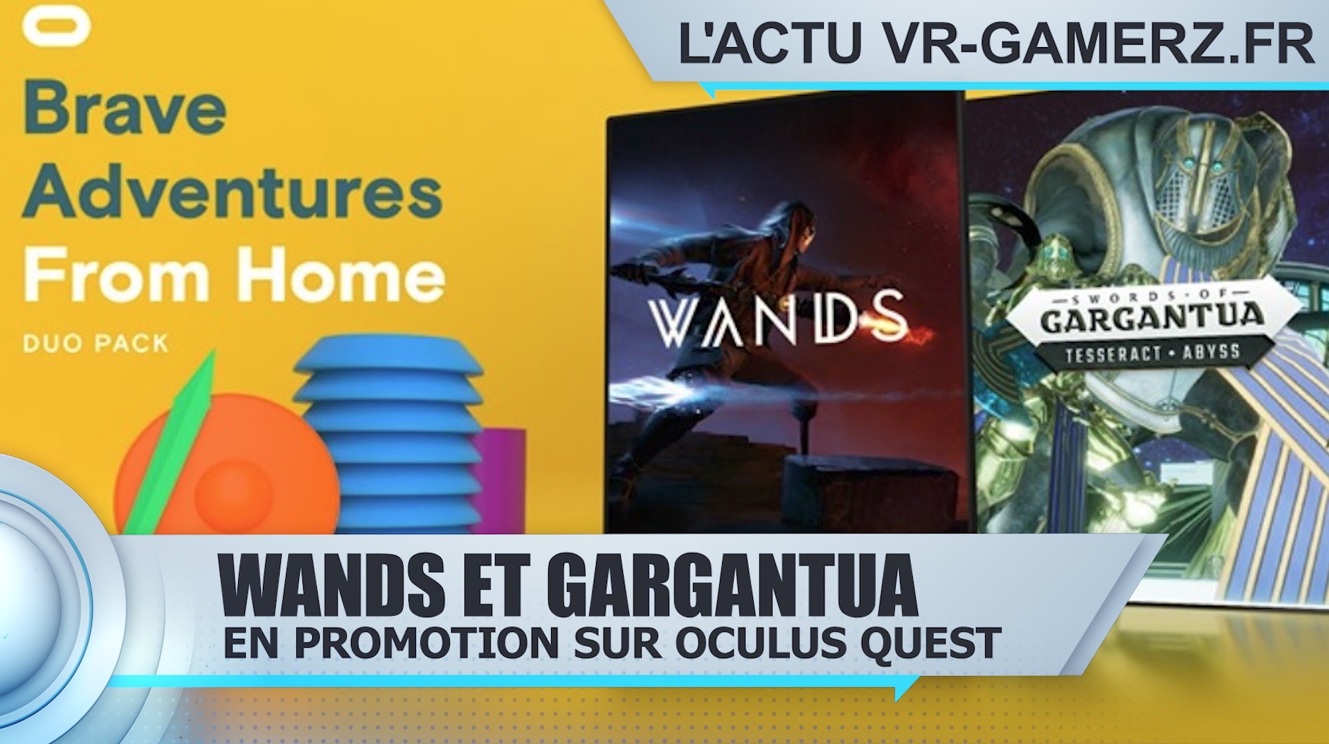 Wands et Gargantua en promotion sur Oculus quest