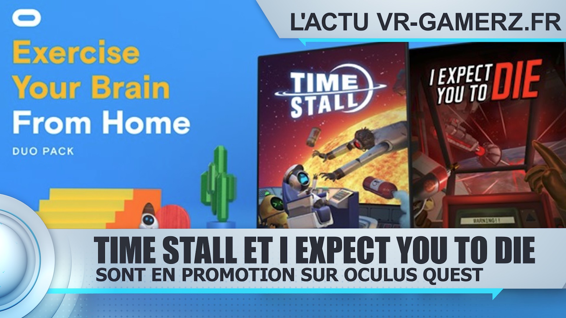 I expect you to die et time stall Oculus quest en promotion