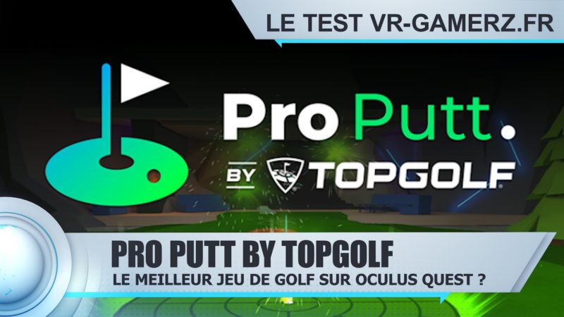 Pro Putt by Topgolf Oculus quest test VR-gamerz.fr