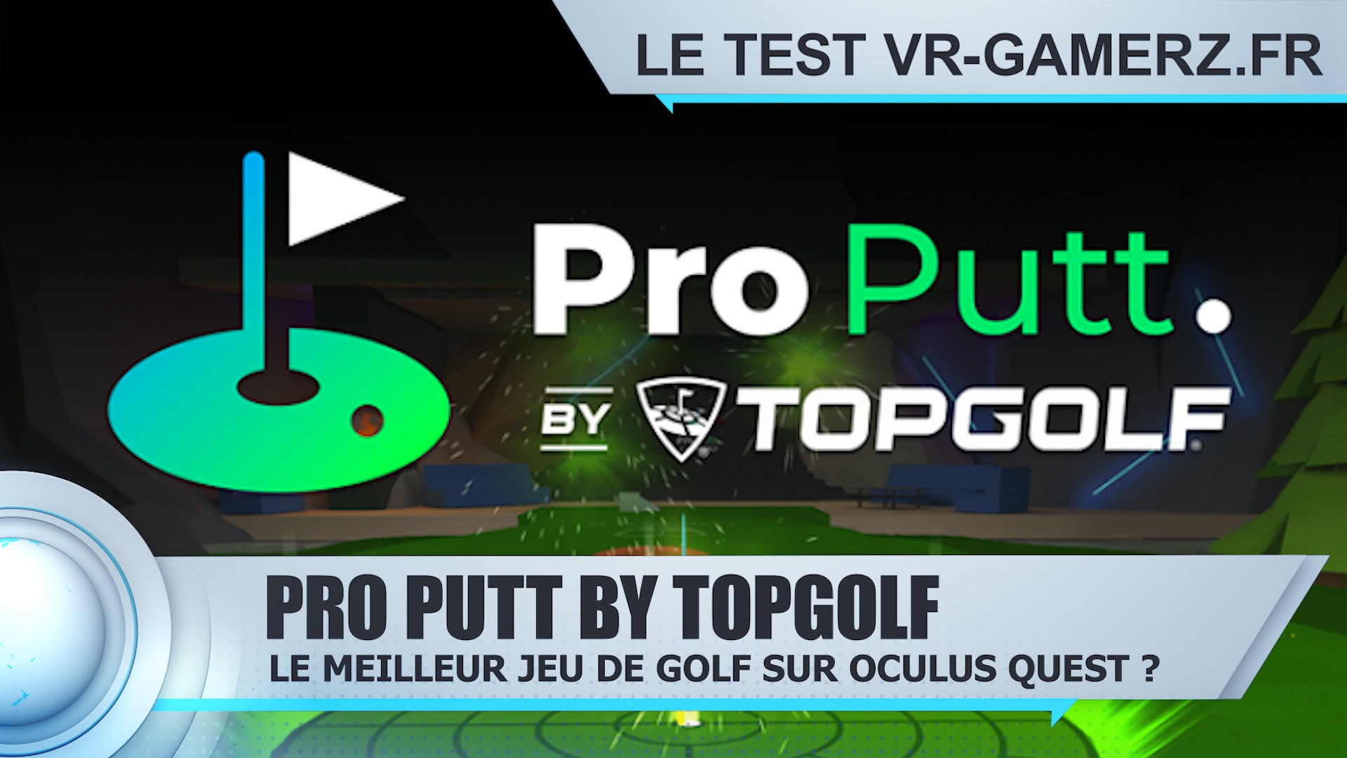 Pro Putt by Topgolf Oculus quest test VR-gamerz.fr