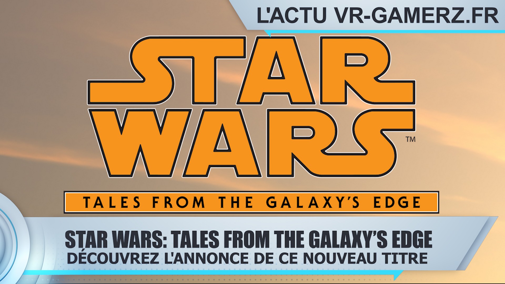 Star Wars: Tales From The Galaxy’s Edge