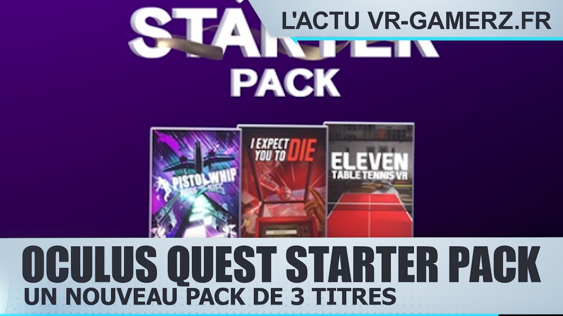 Encore une offre pour l’anniversaire de l’Oculus quest : le Quest Starter Pack