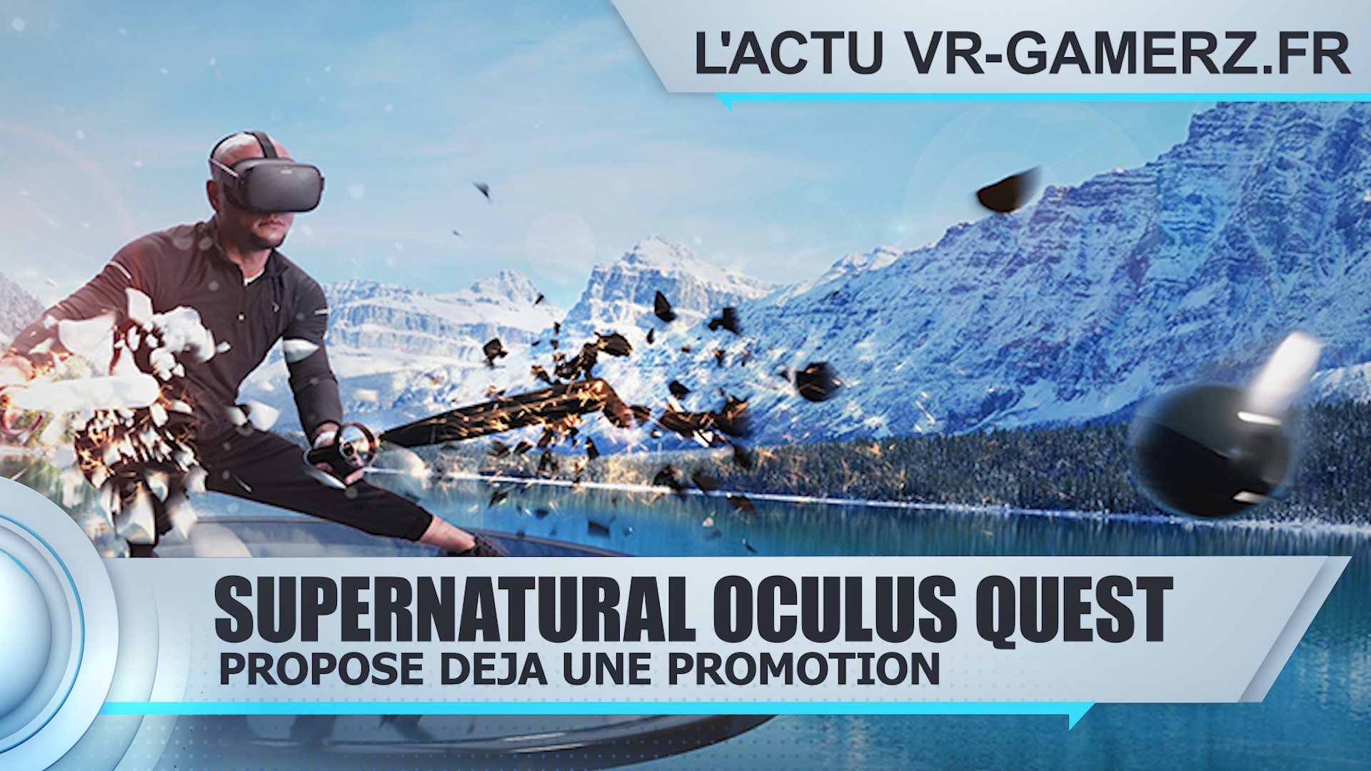 Supernatural Oculus quest propose déjà une promotion.