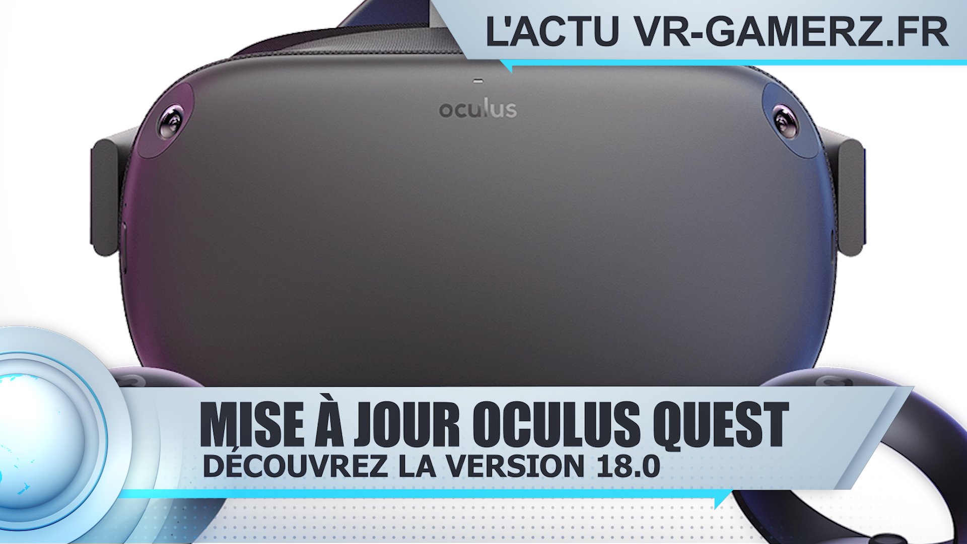 L’Oculus quest passe en version 18