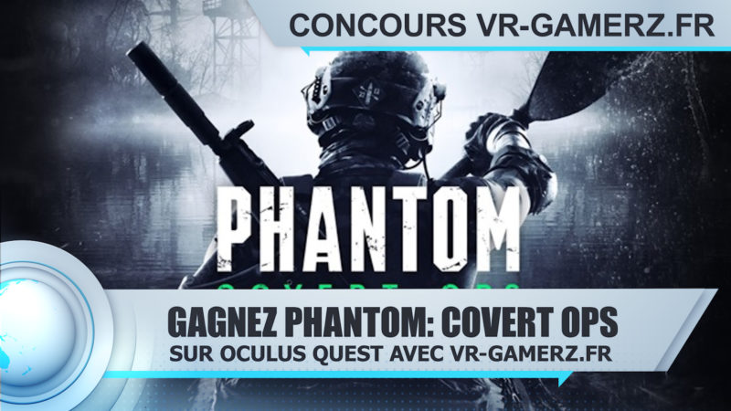 Gagnez phantom covert OPS sur Oculus quest