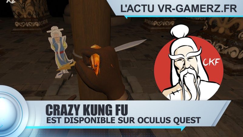 Crazy Kung Fu Oculus quest est disponible sur Sidequest