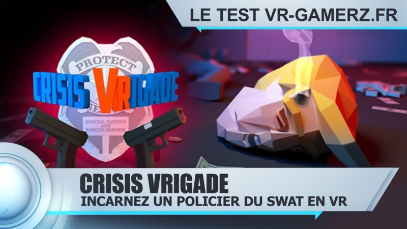 Crisis vrigade Oculus quest test vr-gamerz.fr