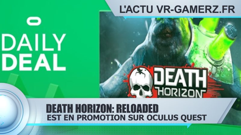 Death Horizon: Reloaded est en promotion sur Oculus quest