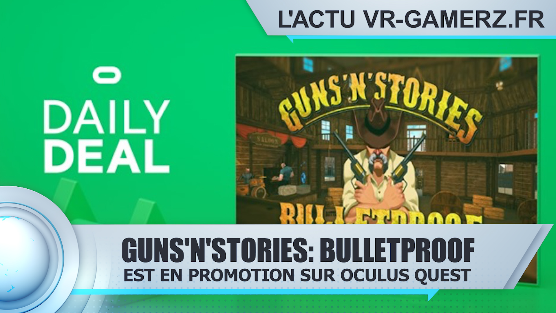 Guns’n’Stories: Bulletproof VR est en promotion sur Oculus quest
