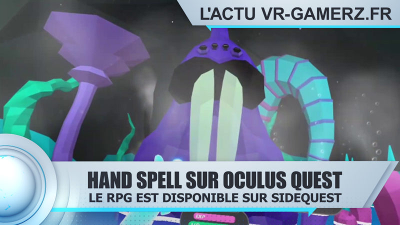 Hand Spell Oculus quest est disponible sur Sidequest
