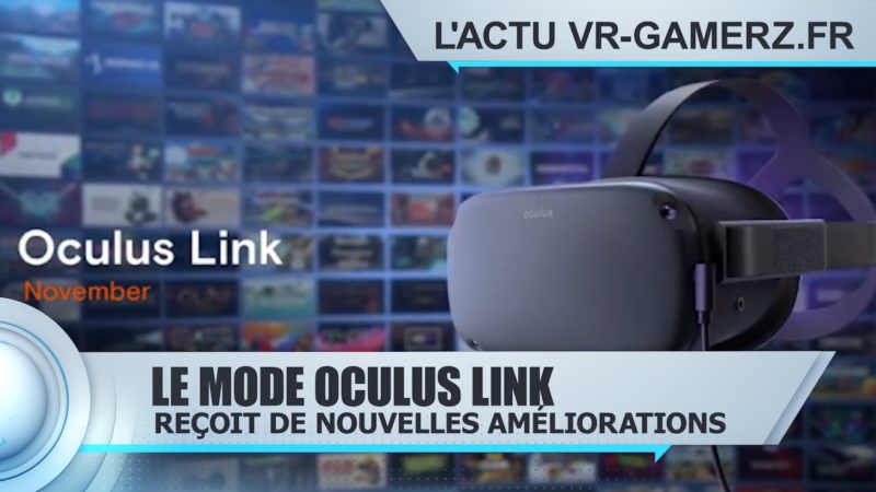 Des améliorations pour l'Oculus link