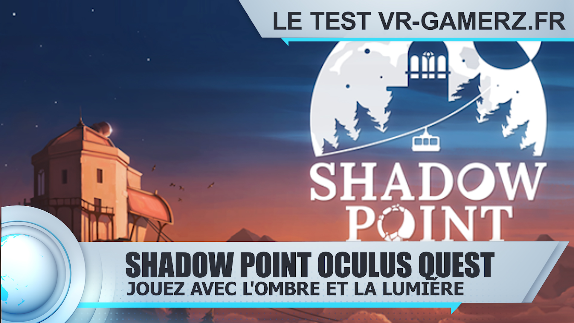 Test Shadow Point Oculus quest : Jouez avec l’ombre et la lumière !