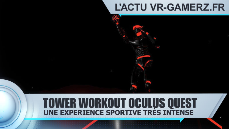 Faites du sport avec Tower Workout sur Oculus quest